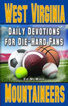 Paperback Daily Devotions for Die-Hard Fans West Virginia Mountaineers Book