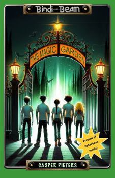 Paperback The Magic Garden: When the game plays you, it is time to change the rules (Bindi & Beam) Book