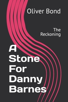 Paperback A Stone For Danny Barnes: The Reckoning Book