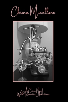THE ACTRESS: A CRIME NOVEL WITH ROMANTIC UNDERTONES