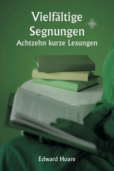 Paperback Vielfältige Segnungen Achtzehn kurze Lesungen [German] Book