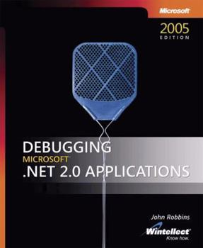 Paperback Debugging Microsoft .Net 2.0 Applications Book