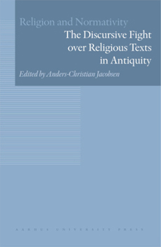 Hardcover The Discursive Fight Over Religious Texts in Antiquity Book