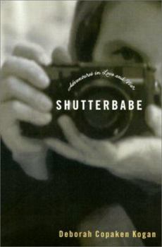 Hardcover Shutterbabe: Adventures in Love and War Book