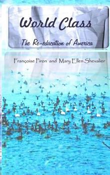 Paperback World Class, The Re-education of America Book