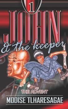 Paperback John and the Keeper: The Advent Book