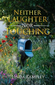 Paperback Neither Laughter Nor Touching Book