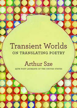 Paperback Transient Worlds: On Translating Poetry Book