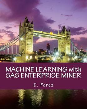 Paperback Machine Learning with SAS Enterprise Miner Book