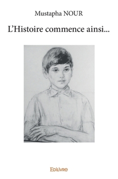 Paperback L'Histoire commence ainsi... [French] Book