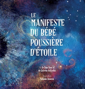 Hardcover Le Manifeste du bébé poussière d'étoile (French) [French] Book