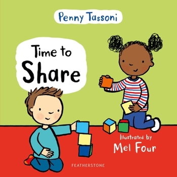 Hardcover Time to Share: Show your child what a lovely thing sharing can be Book