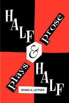 Paperback Half & Half- -Plays & Prose Book