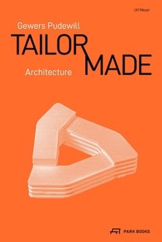 Hardcover Gewers Pudewill: Tailor Made Architecture Book