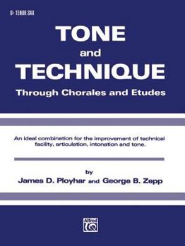 Paperback Tone and Technique: Through Chorales and Etudes (B-Flat Tenor Saxophone) Book