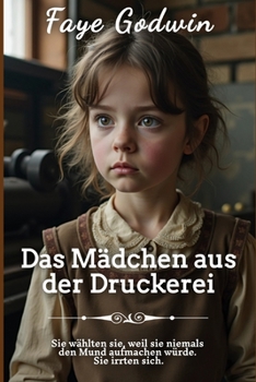 Das Mädchen aus der Druckerei (Die Sammlung Viktorianischer Liebesromane)