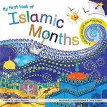 Hardcover My first book of Islamic Months: A fold-out, lift-the-flap book