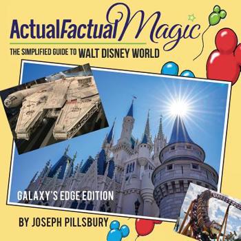 Paperback Actual Factual Magic: The Simplified Guide to Walt Disney World Book