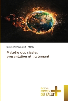 Paperback Maladie des siècles présentation et traitement [French] Book