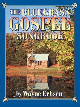Paperback The Bluegrass Gospel Songbook Book