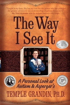 Paperback The Way I See It: A Personal Look at Autism & Asperger's Book