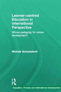 Hardcover Learner-centred Education in International Perspective: Whose pedagogy for whose development? Book