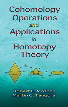 Paperback Cohomology Operations and Applications in Homotopy Theory Book