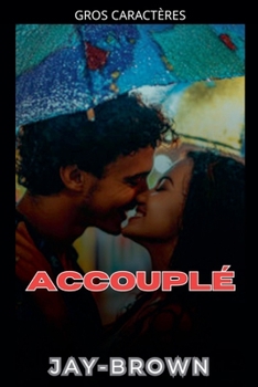 Paperback Accouplé [French] [Large Print] Book