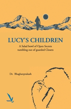 Paperback Lucy's Children - A Salad Bowl of Open Secrets coming out of guarded Closets Book