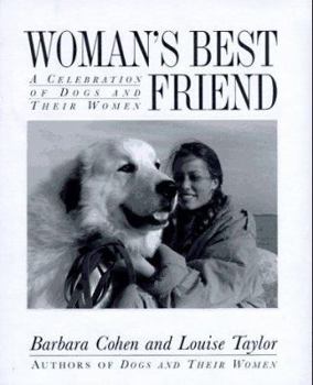 Hardcover Woman's Best Friend: A Celebration of Dogs and Their Women Book
