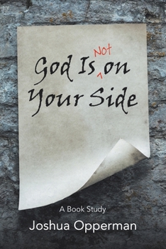 Paperback God Is Not on Your Side: A Book Study Book