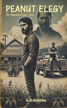 Peanut Elegy: An Appalachian Tale