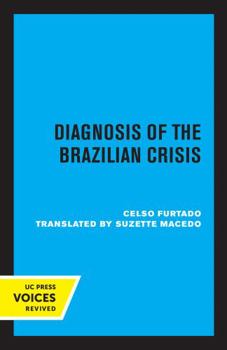 Paperback Diagnosis of the Brazilian Crisis Book