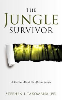 Paperback The Jungle Survivor: A Thriller about the African Jungle Book