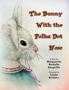 Paperback The Bunny with the Polka Dot Nose Book