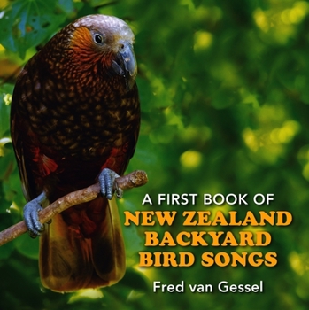 Board book A First Book of New Zealand Backyard Bird Songs Book