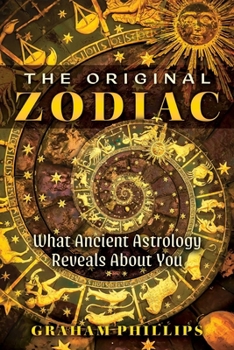 Paperback The Original Zodiac: What Ancient Astrology Reveals about You Book