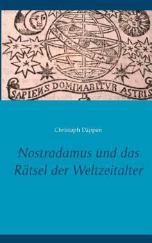 Paperback Nostradamus und das Rätsel der Weltzeitalter [German] Book