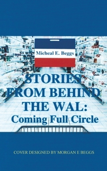 Paperback Stories from Behind the Wal: Coming Full Circle Book