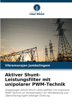 Paperback Aktiver Shunt-Leistungsfilter mit unipolarer PWM-Technik [German] Book