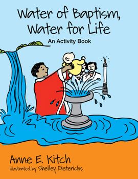 Paperback Water of Baptism, Water for Life: An Activity Book