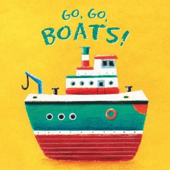 Board book Go, Go, Boats! Book