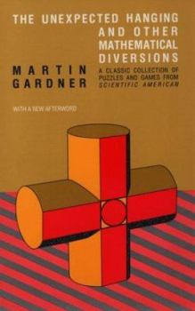 Paperback The Unexpected Hanging and Other Mathematical Diversions Book