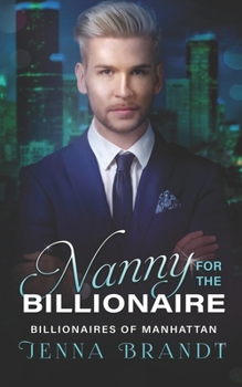 Paperback Nanny for the Billionaire: A Clean Billionaire Romance Book