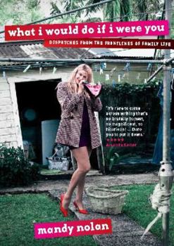 Paperback What I Would Do If I Were You Book