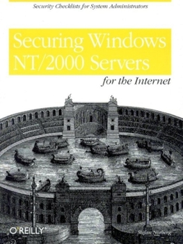 Paperback Securing Windows Nt/2000 Servers for the Internet: A Checklist for System Administrators Book
