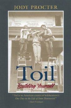 Hardcover Toil: Building Yourself Book