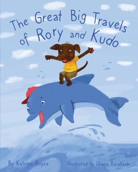 Paperback The Great Big Travels of Rory and Kudo Book
