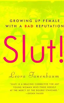 Paperback Slut!: Growing Up Female with a Bad Reputation Book