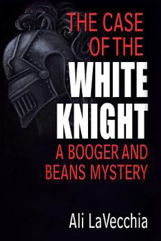 Paperback The Case of the White Knight: A Booger and Beans Mystery Book